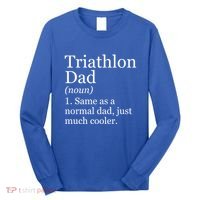 Triathlon Dad Definition Funny Sarcastic Sports Gift Long Sleeve Shirt thumb 0