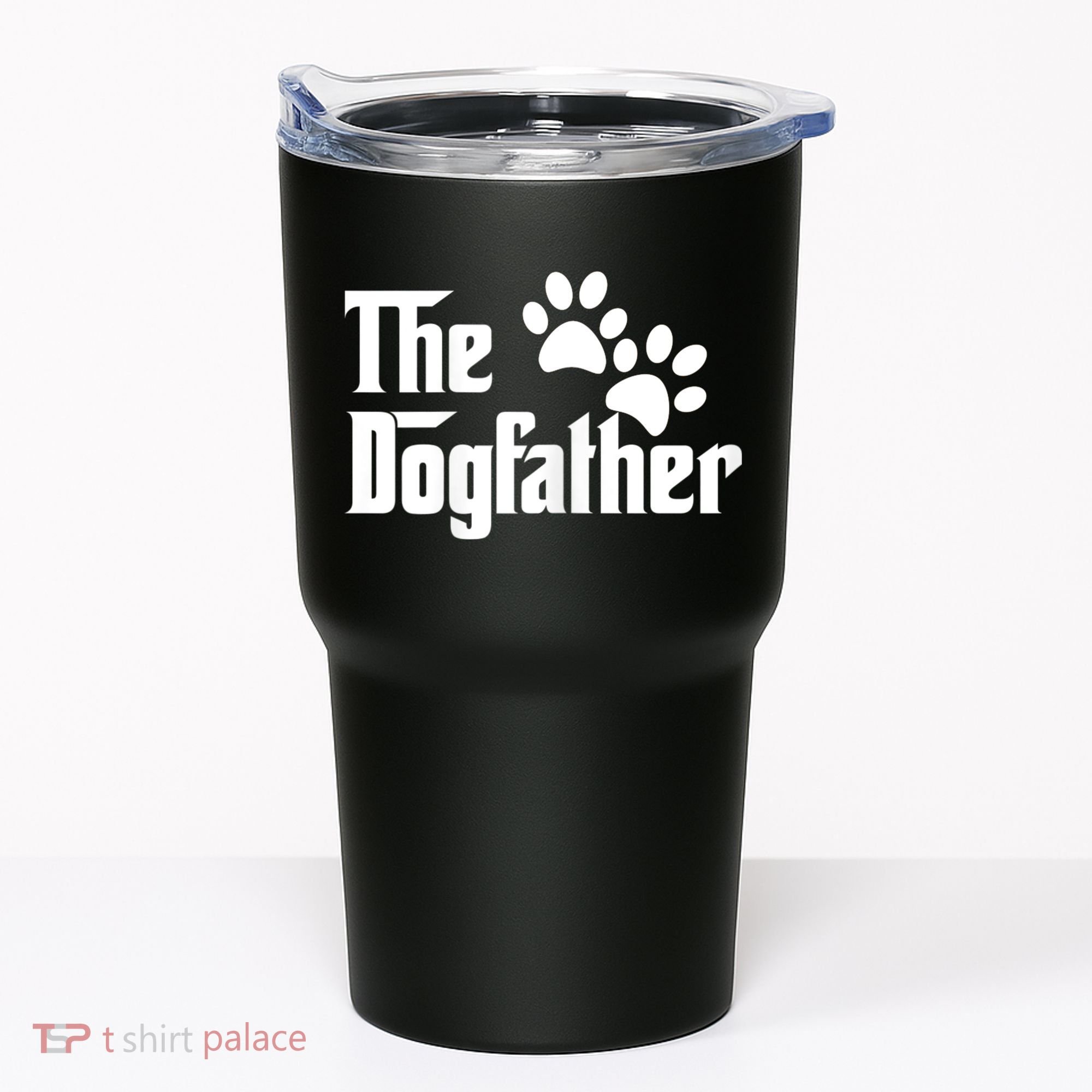 The Dogfather Dog Father Pet Owner Tumbler