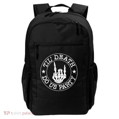 Til Death Do Us Party Skeleton Hand Gothic Bachelorette Cool Gift Backpack