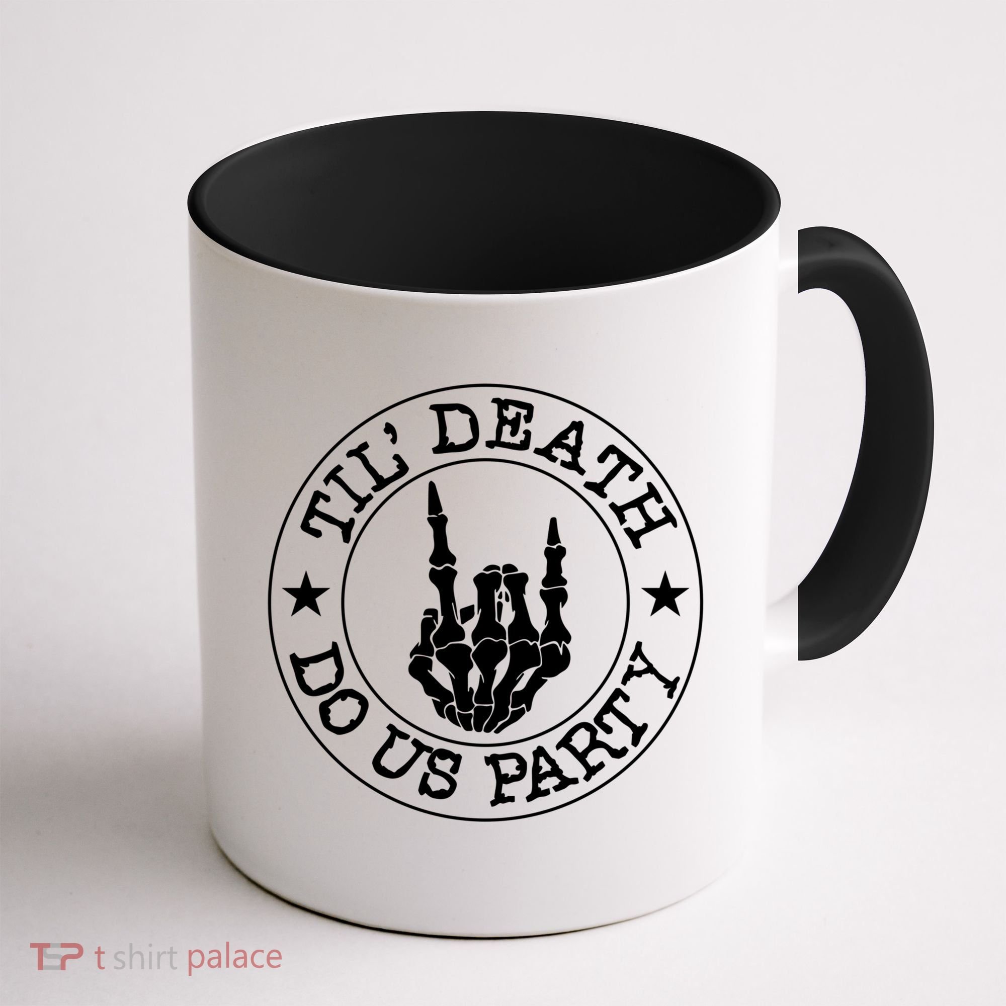 Til Death Do Us Party Skeleton Hand Gothic Bachelorette Cool Gift Coffee Mug