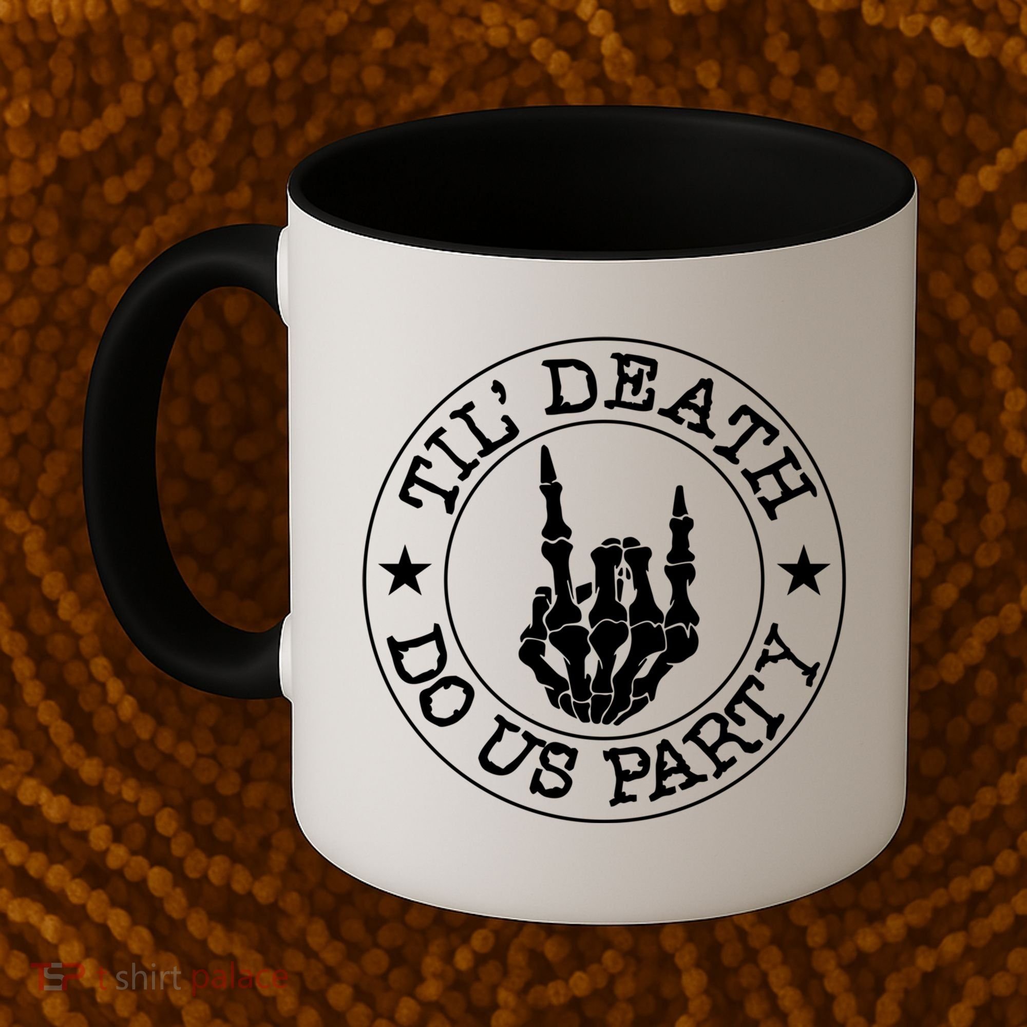 Til Death Do Us Party Skeleton Hand Gothic Bachelorette Cool Gift Coffee Mug