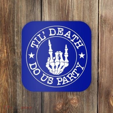 Til Death Do Us Party Skeleton Hand Gothic Bachelorette Cool Gift Coaster