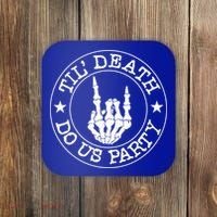 Til Death Do Us Party Skeleton Hand Gothic Bachelorette Cool Gift Coaster thumb 0