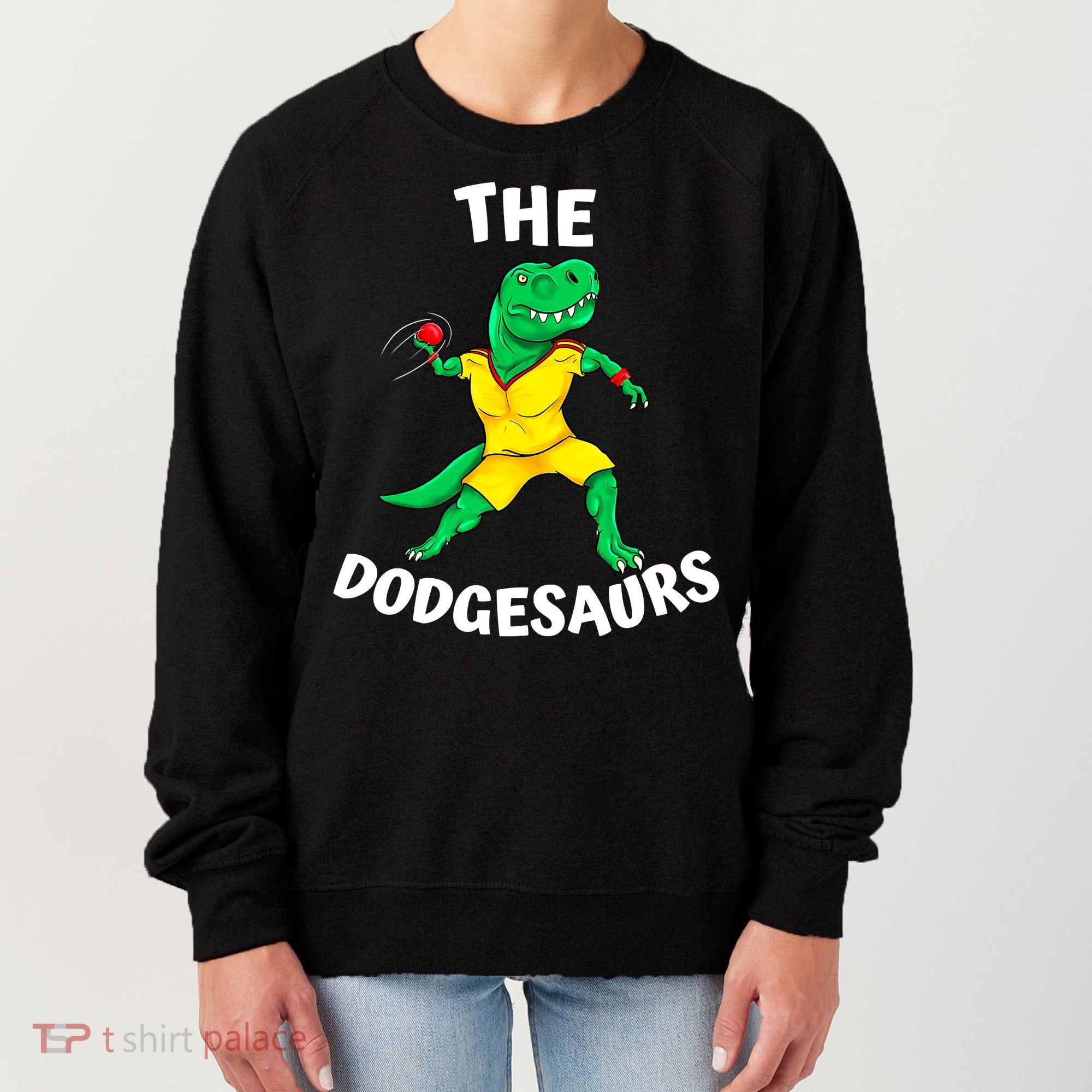 The Dodgesaurs Dodgeball Team Name Funny Dinosaur Dodgeball Women's Sweatshirt
