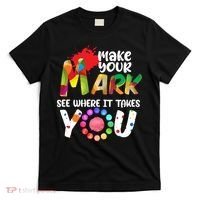 The Dot Day Make Your Mark See Where It Takes You Dot T-Shirt thumb 0