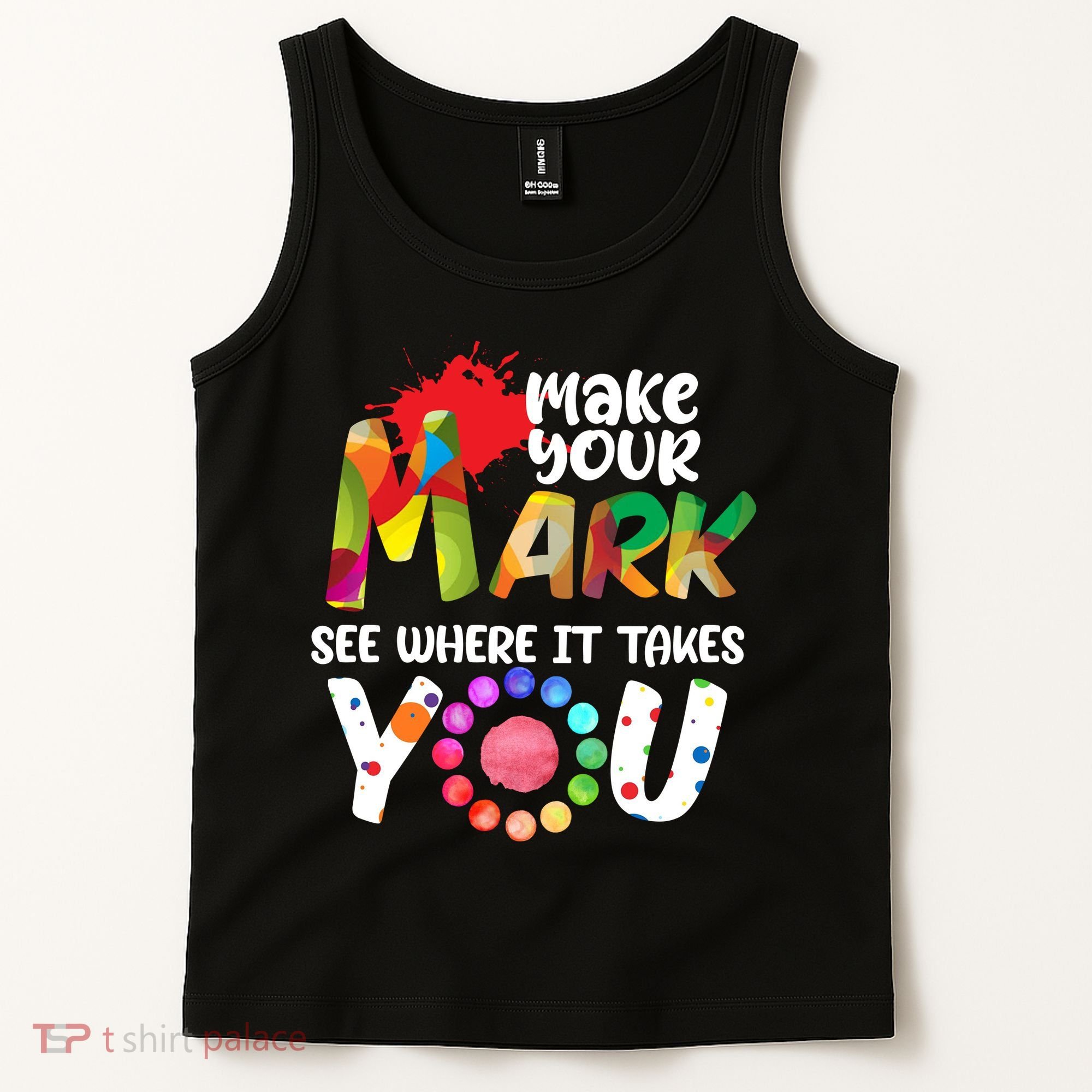 The Dot Day Make Your Mark See Where It Takes You Dot Tank Top