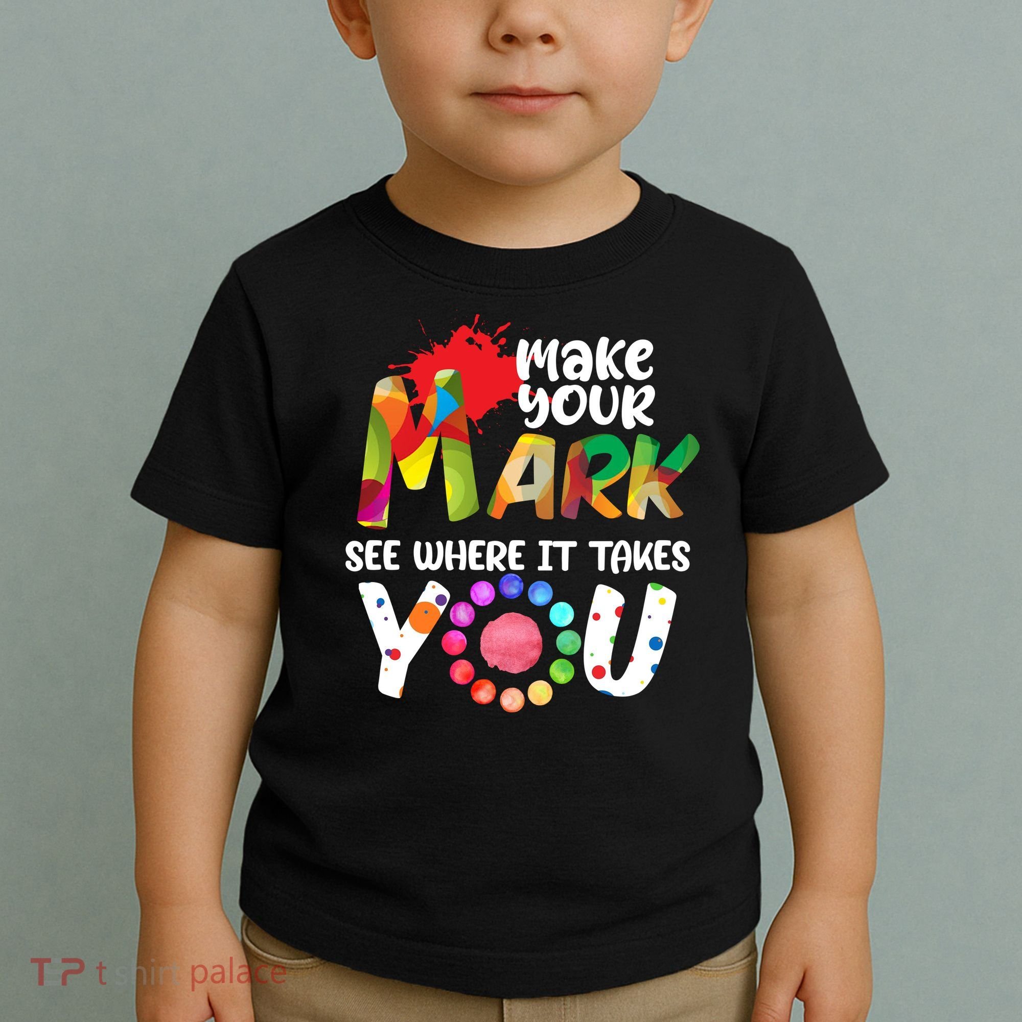 The Dot Day Make Your Mark See Where It Takes You Dot Toddler T-Shirt