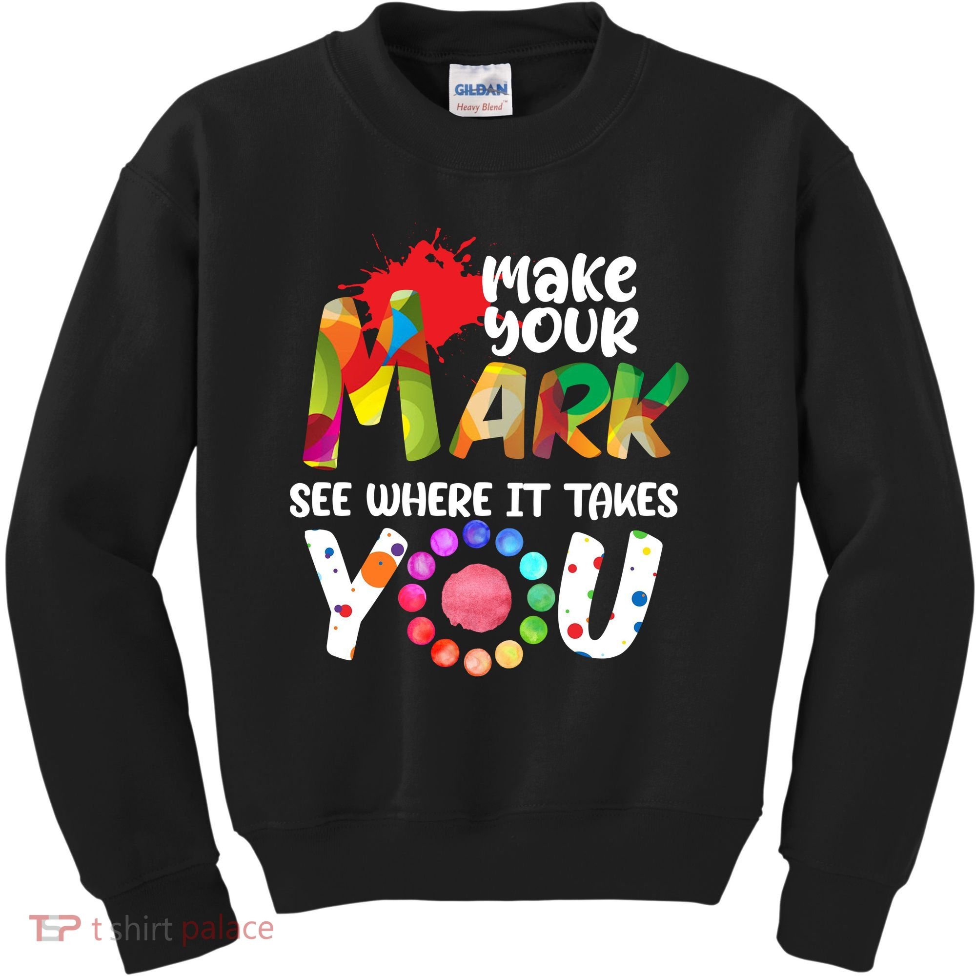 The Dot Day Make Your Mark See Where It Takes You Dot Kids Sweatshirt