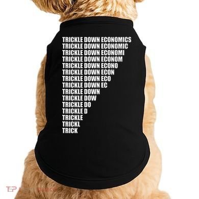 Trickle Down Economics Doggie Tank