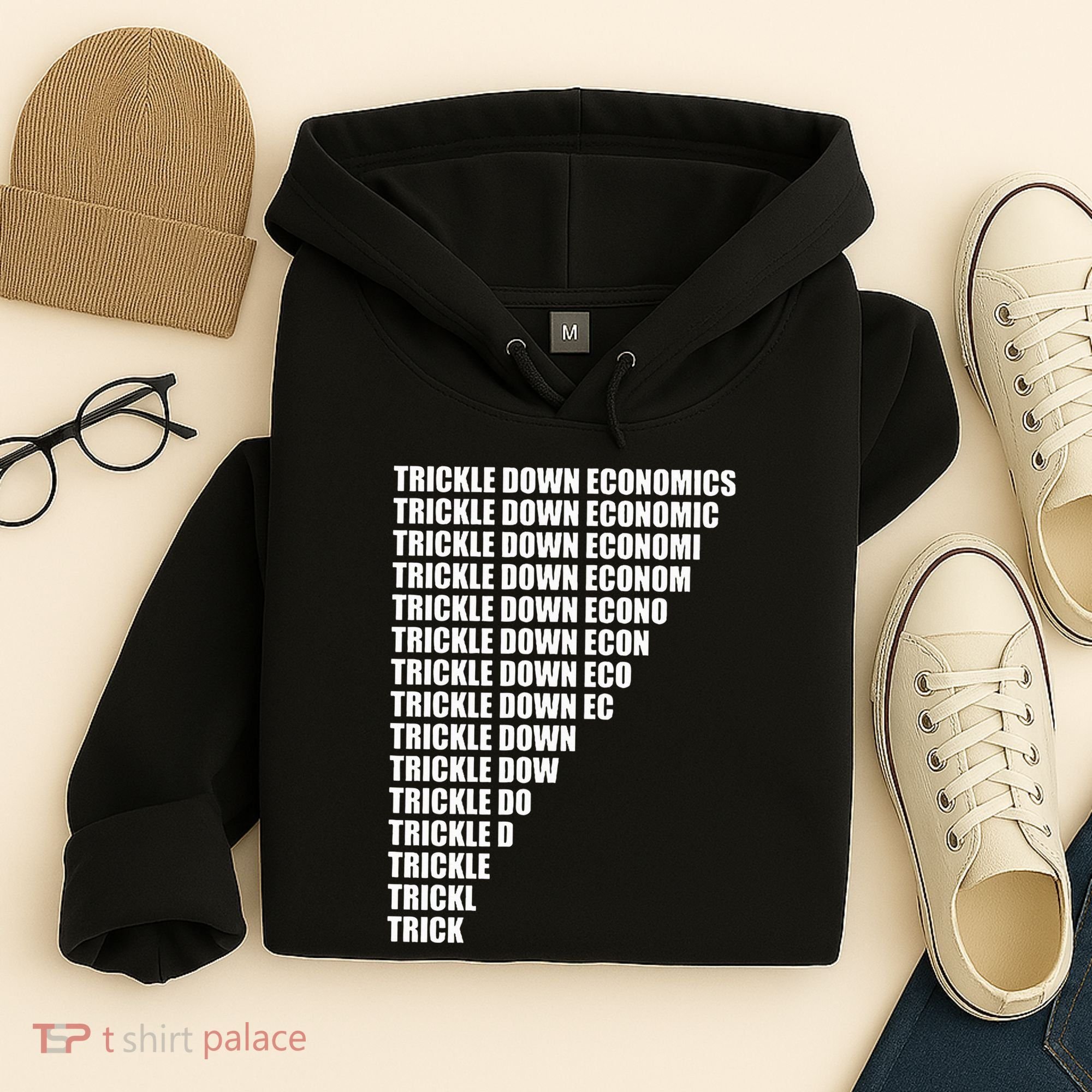 Trickle Down Economics Hoodie