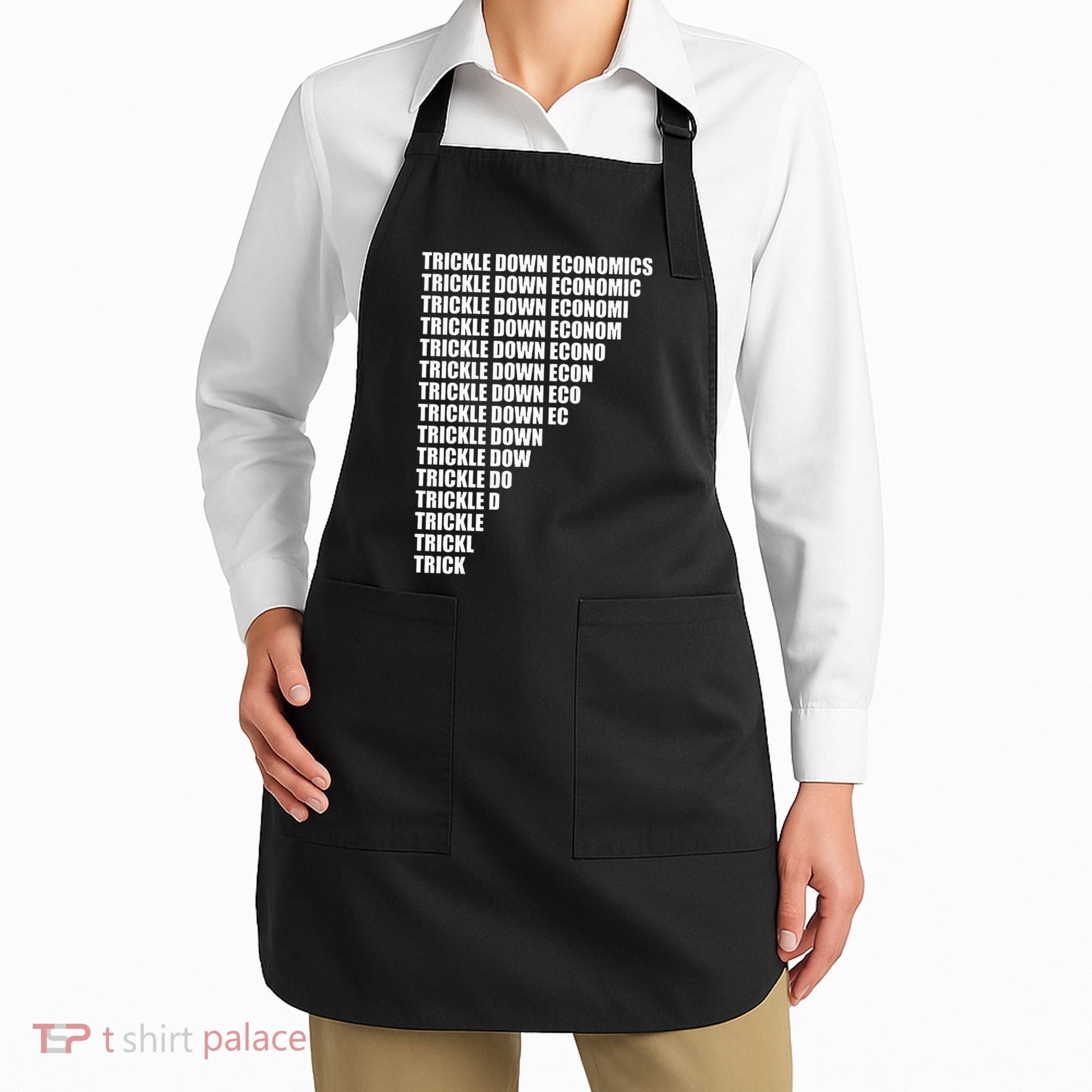 Trickle Down Economics Apron