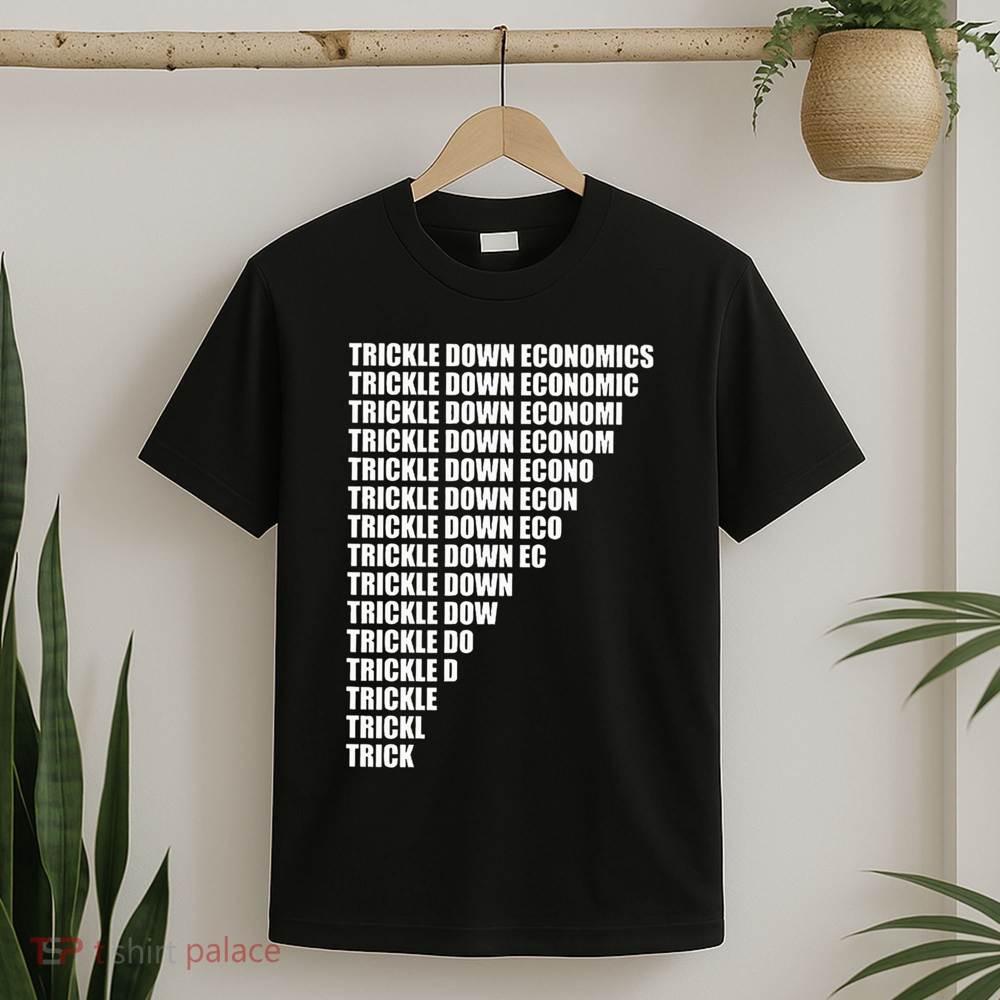 Trickle Down Economics T-Shirt