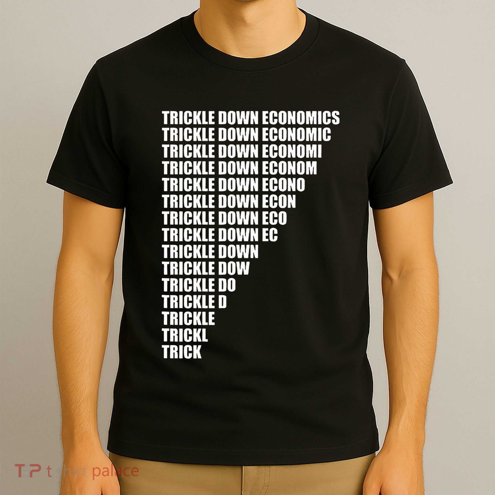 Trickle Down Economics T-Shirt