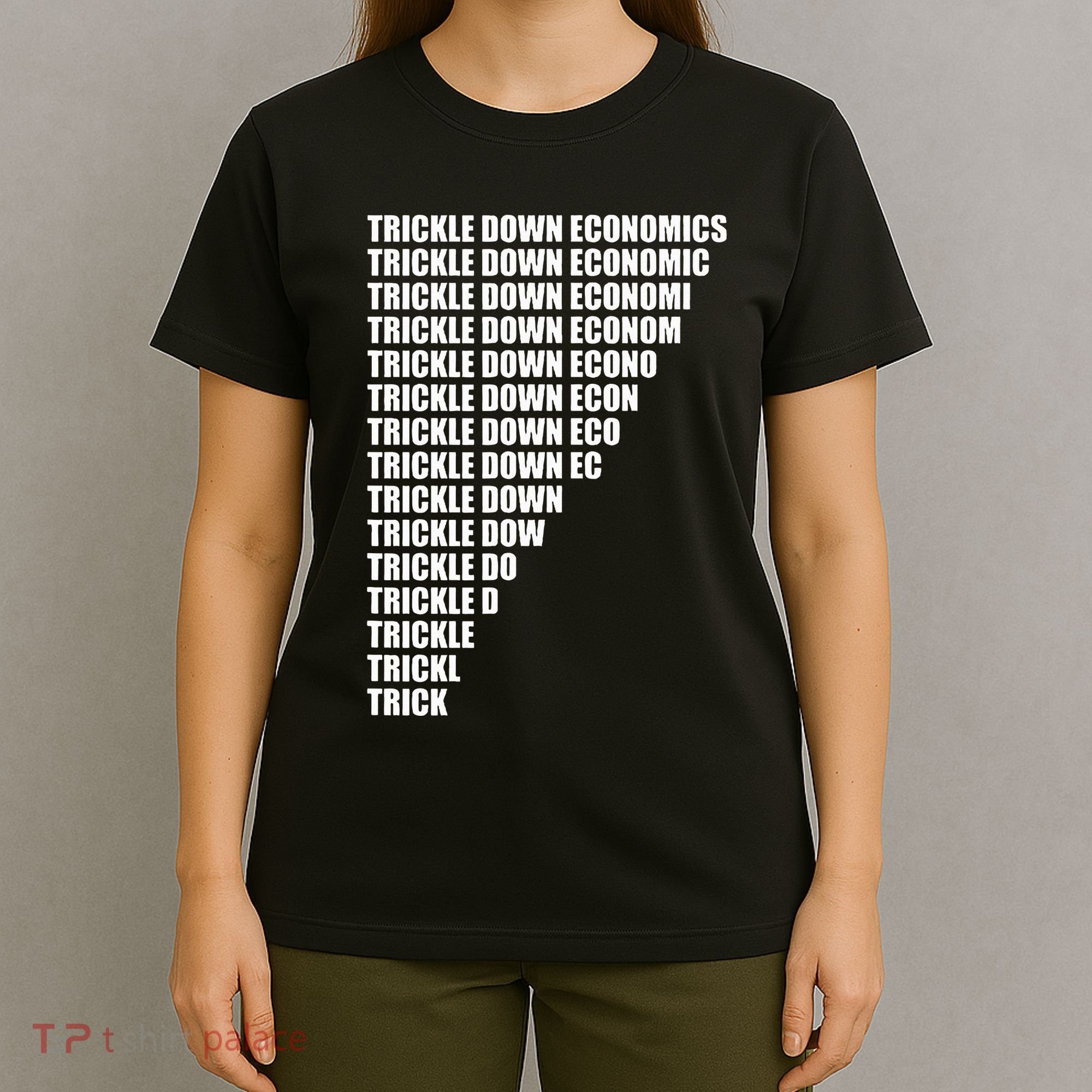 Trickle Down Economics T-Shirt