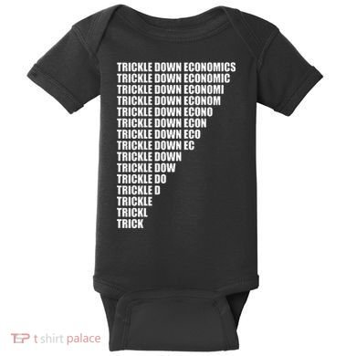 Trickle Down Economics Baby Bodysuit