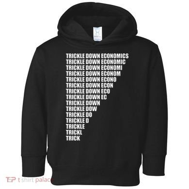 Trickle Down Economics Toddler Hoodie
