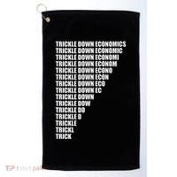 Trickle Down Economics Golf Towel thumb 0
