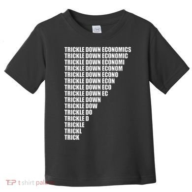 Trickle Down Economics Toddler T-Shirt