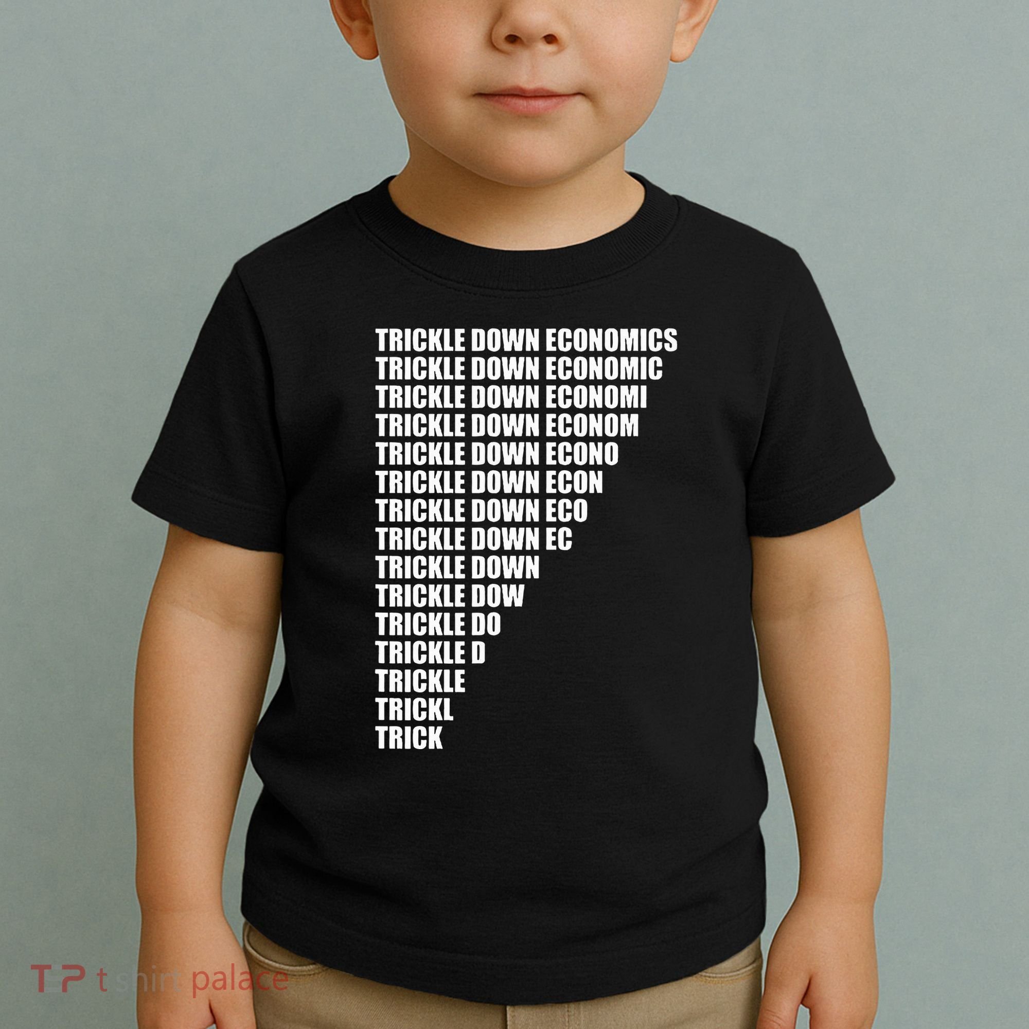Trickle Down Economics Toddler T-Shirt