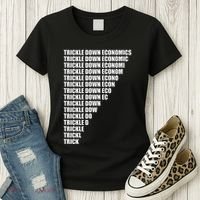Trickle Down Economics Women's T-Shirt thumb 3