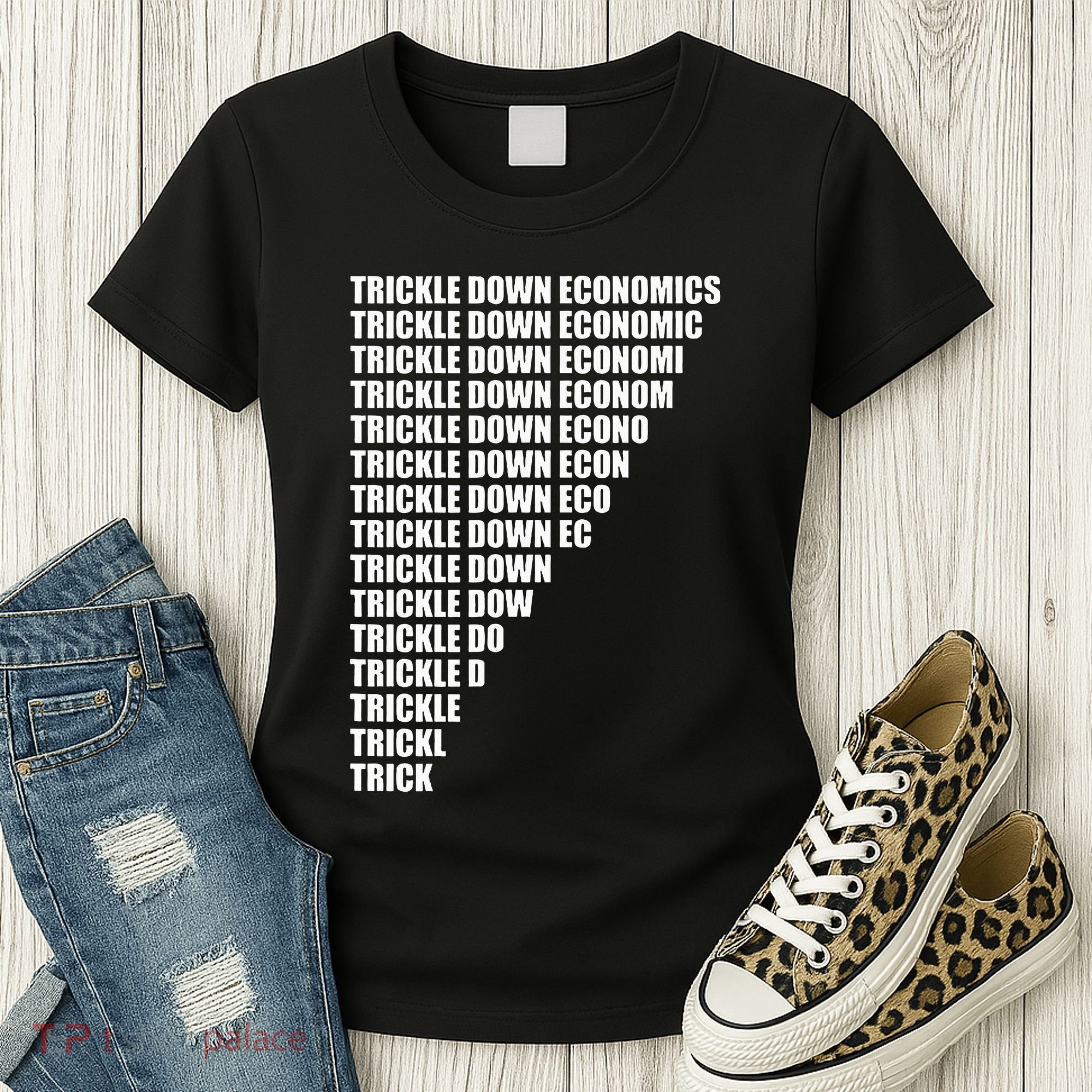 Trickle Down Economics Women's T-Shirt
