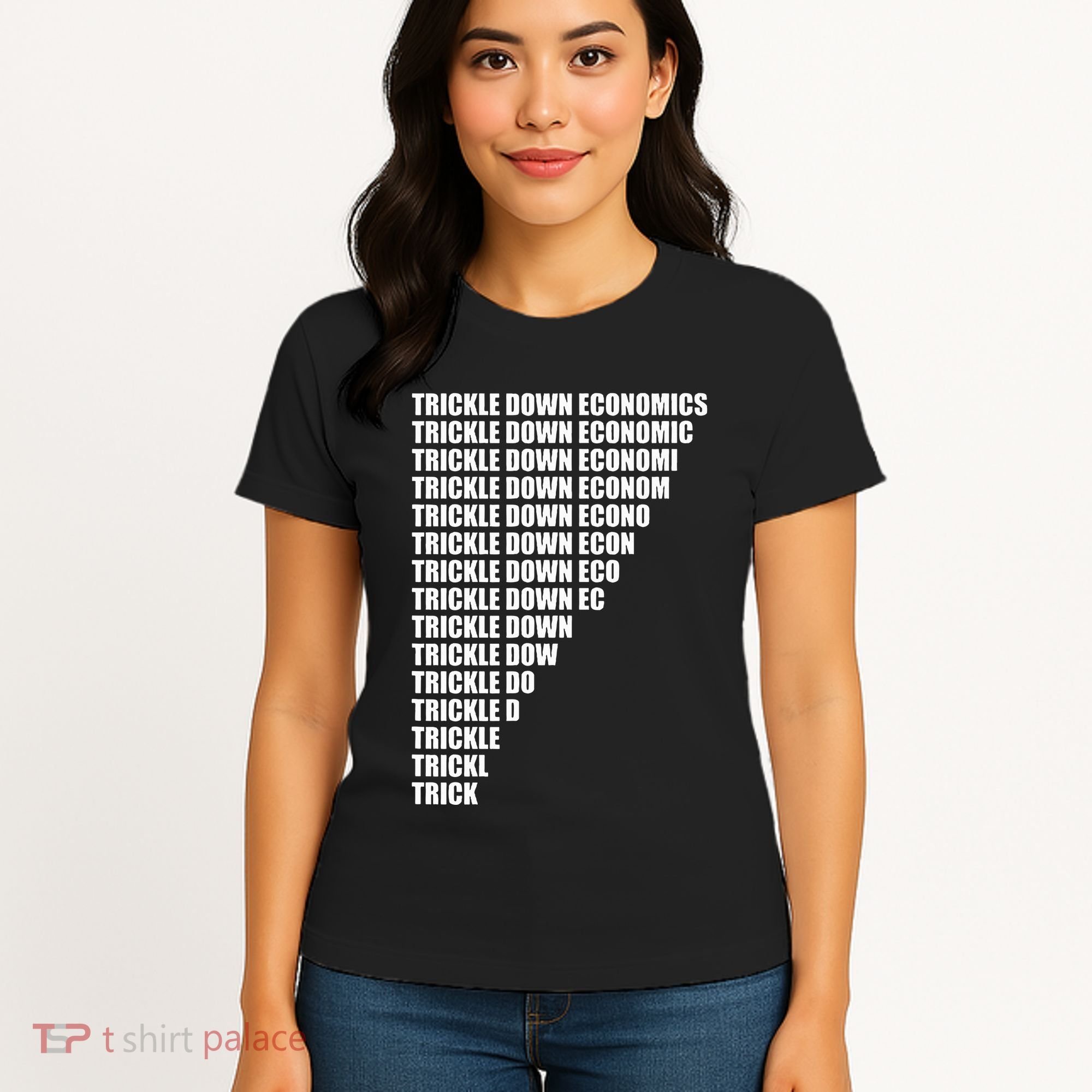 Trickle Down Economics Women's T-Shirt