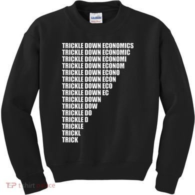 Trickle Down Economics Kids Sweatshirt