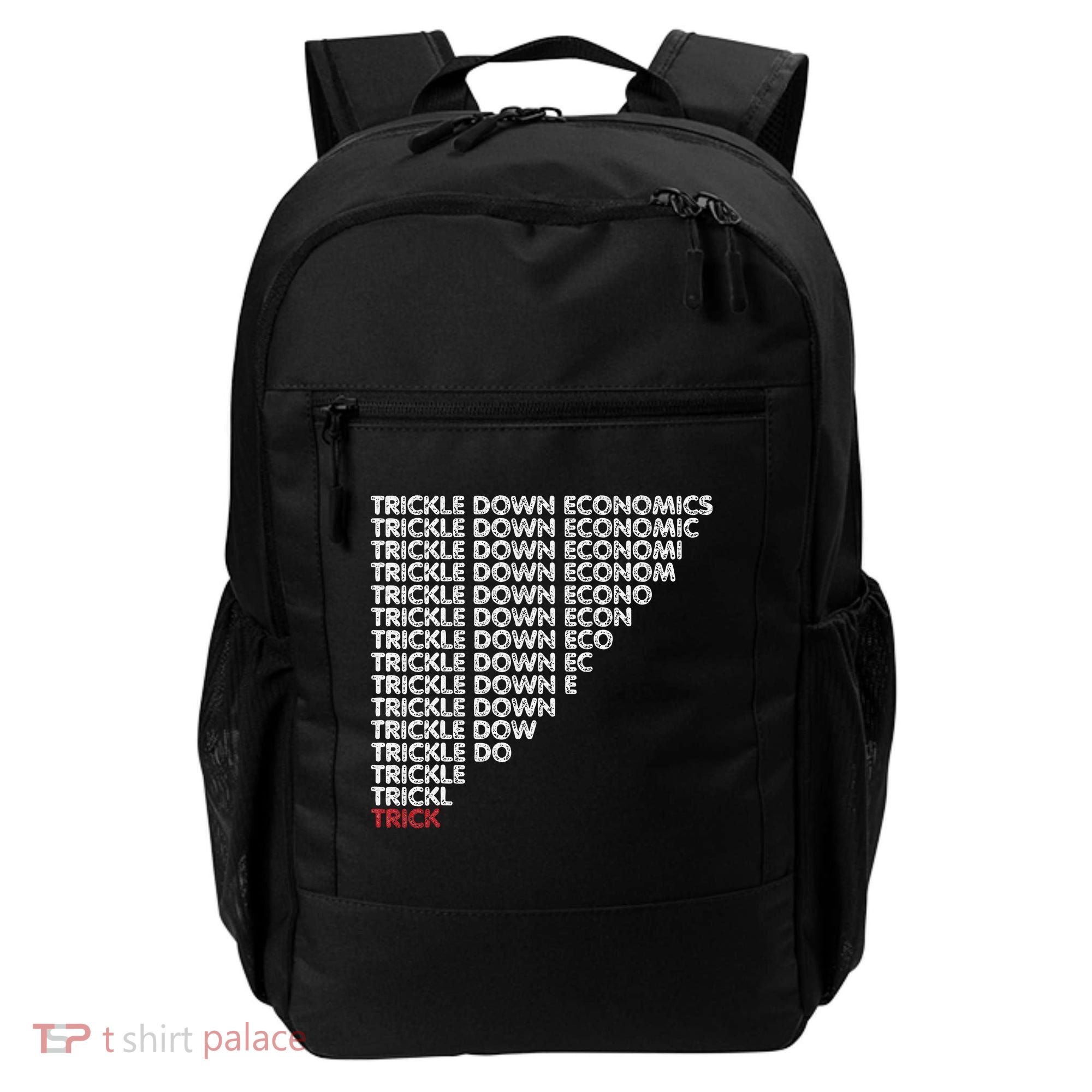 Trickle Down Economics Trick Funny Economic Sarcastic Humor Backpack