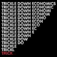 Trickle Down Economics Trick Funny Economic Sarcastic Humor Coffee Mug thumb 5