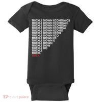 Trickle Down Economics Trick Funny Economic Sarcastic Humor Baby Bodysuit thumb 0