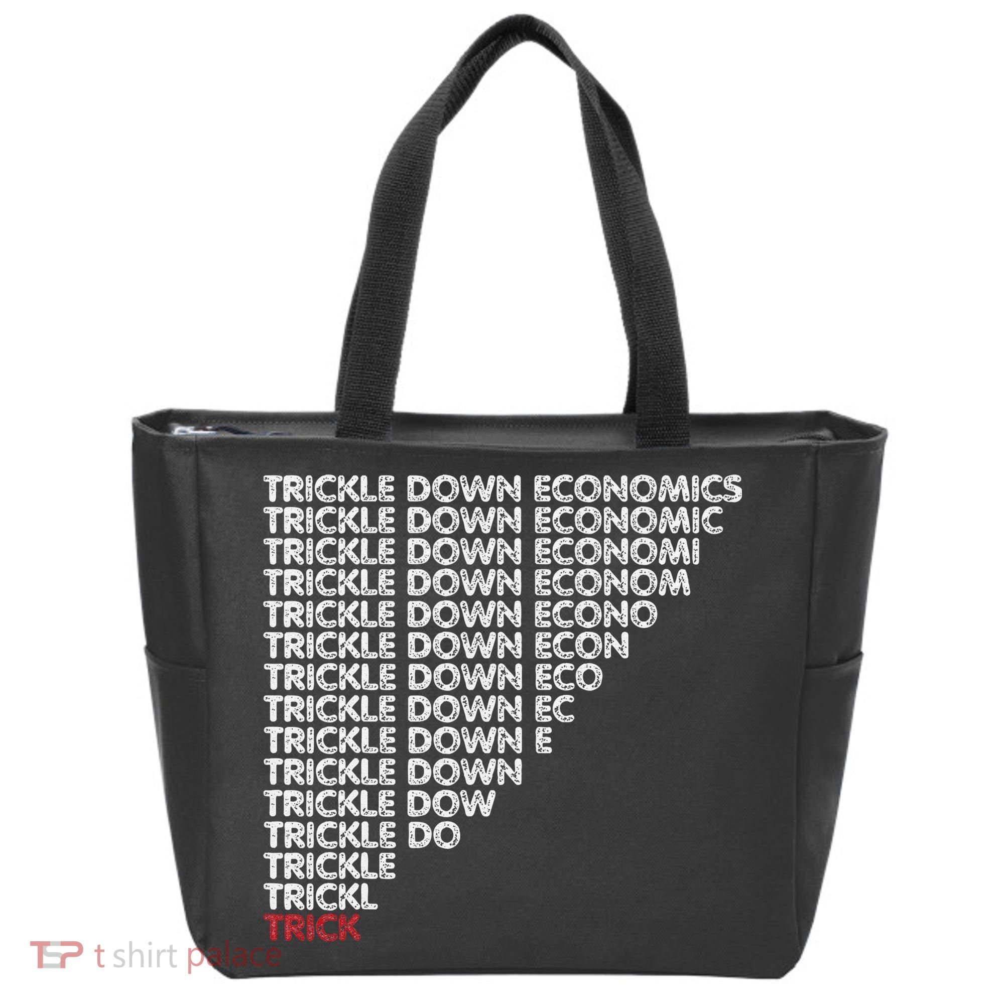 Trickle Down Economics Trick Funny Economic Sarcastic Humor Tote Bag
