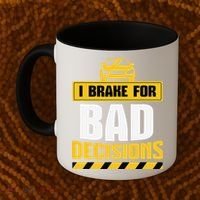Teacher Driving Education Fun Quote I Brake For Bad Coffee Mug thumb 2