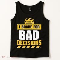 Teacher Driving Education Fun Quote I Brake For Bad Tank Top thumb 2