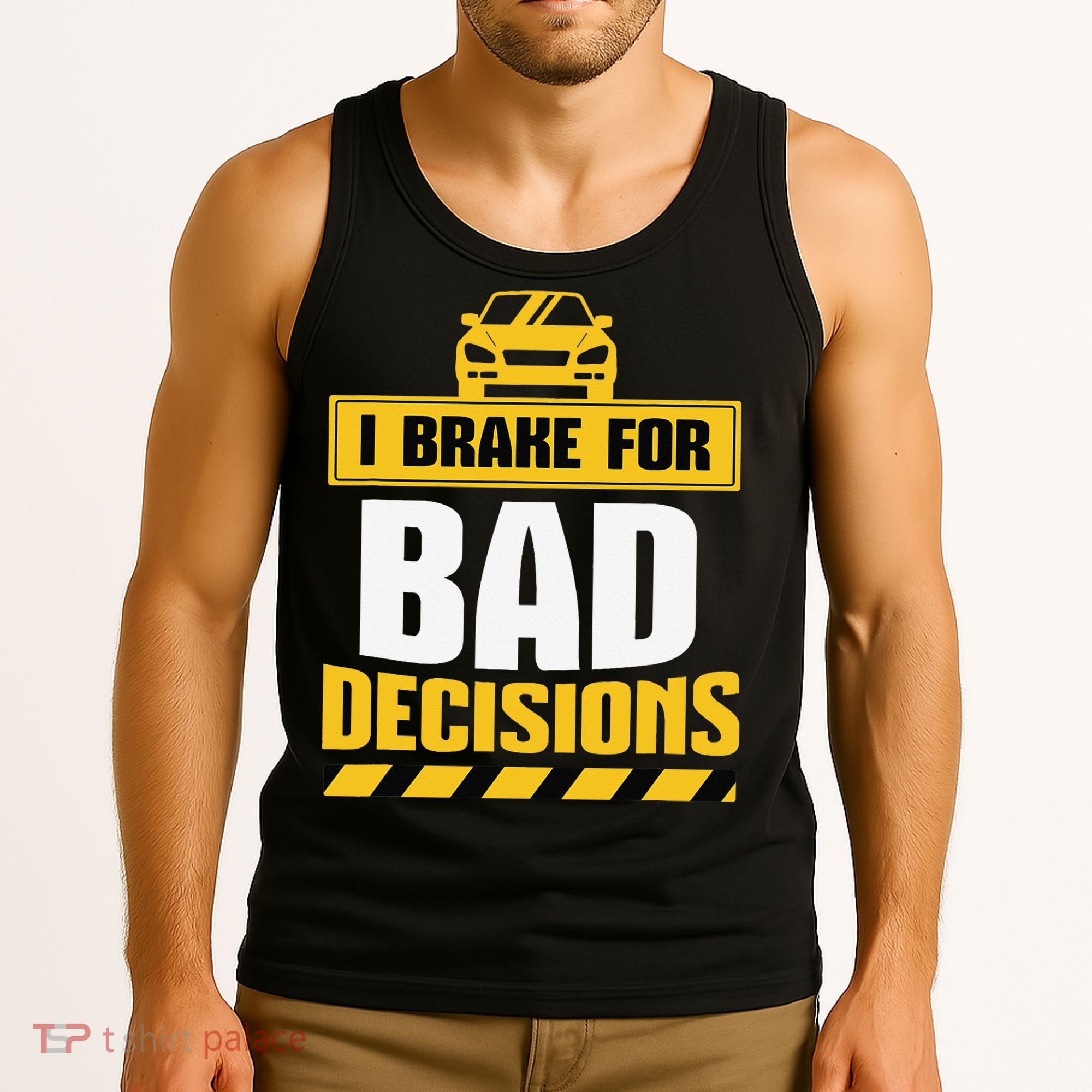 Teacher Driving Education Fun Quote I Brake For Bad Tank Top