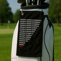 Trickle Down Economics Trick Golf Towel thumb 2