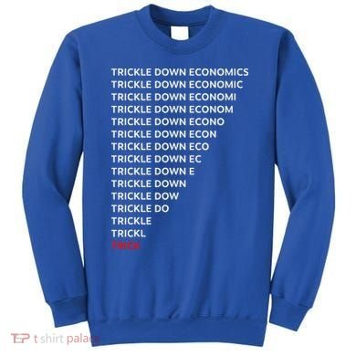 Trickle Down Economics Trick Sweatshirt