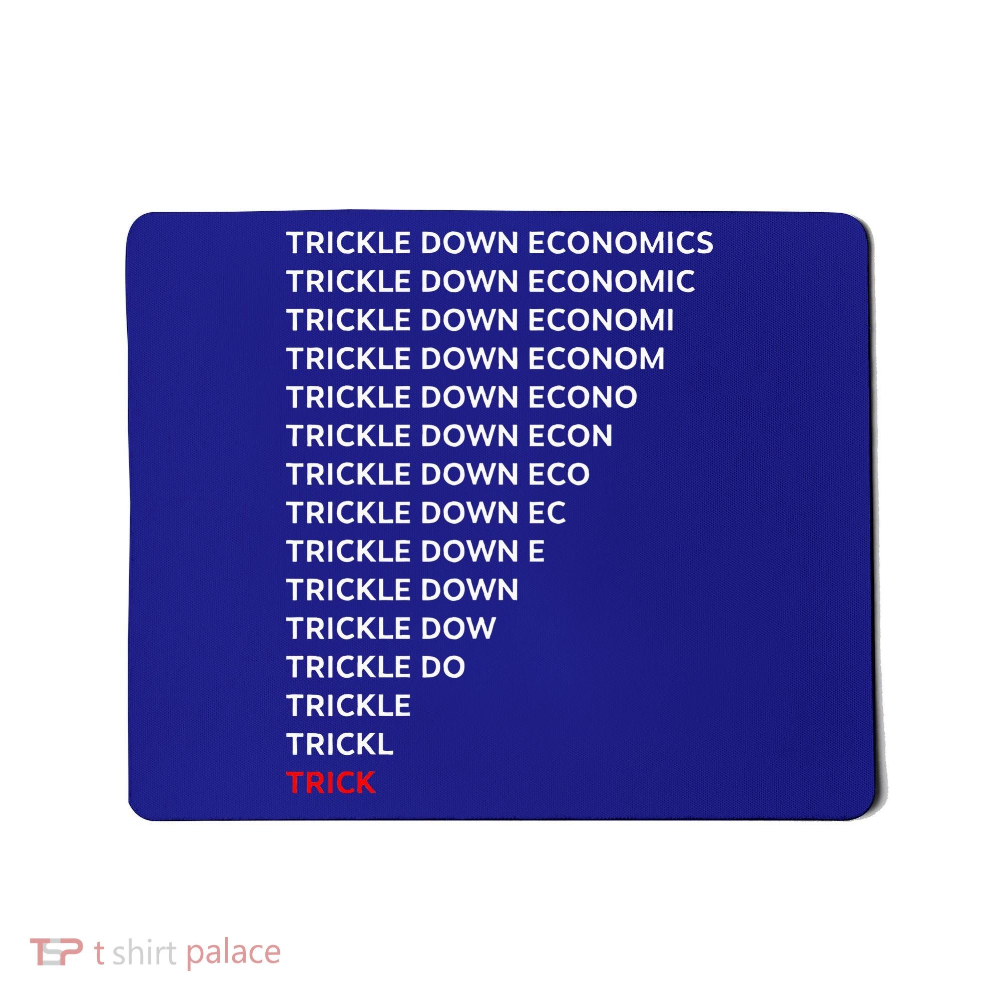 Trickle Down Economics Trick Mousepad