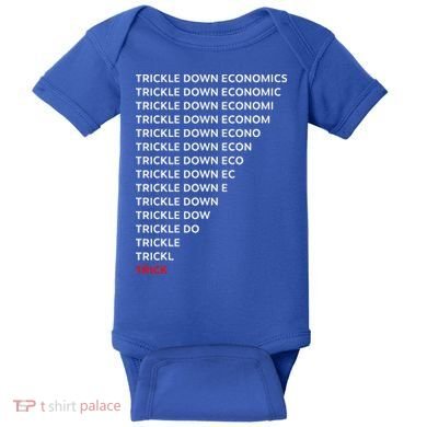 Trickle Down Economics Trick Baby Bodysuit