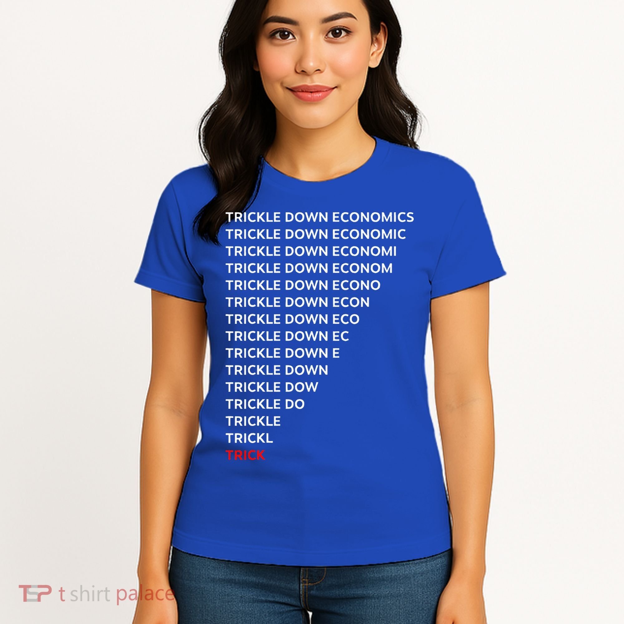 Trickle Down Economics Trick Women's T-Shirt