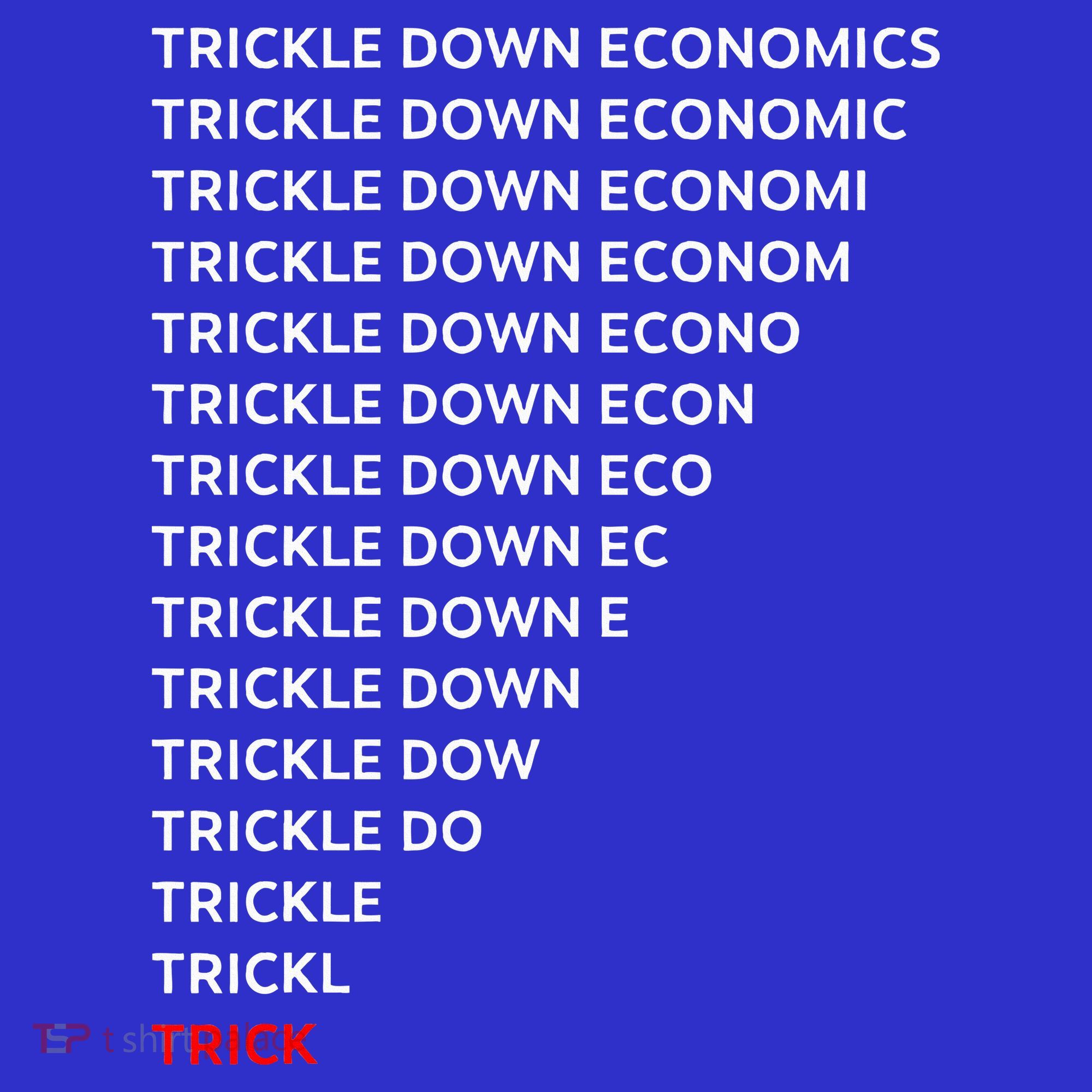 Trickle Down Economics Trick Women's T-Shirt