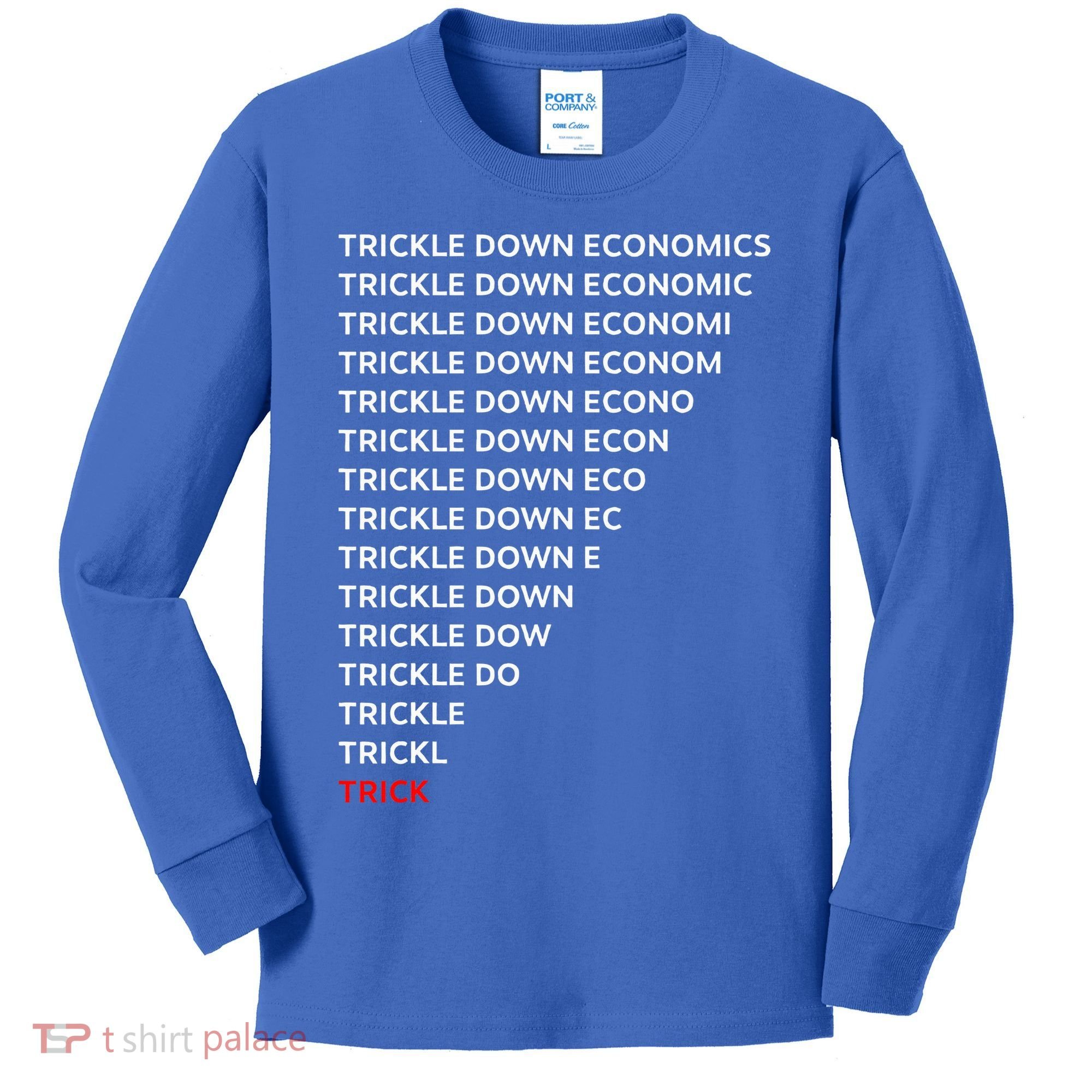 Trickle Down Economics Trick Kids Long Sleeve Shirt