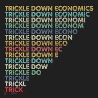 Trickle Down Economics Trick Women's Sweatshirt thumb 2