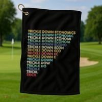 Trickle Down Economics Trick Golf Towel thumb 1