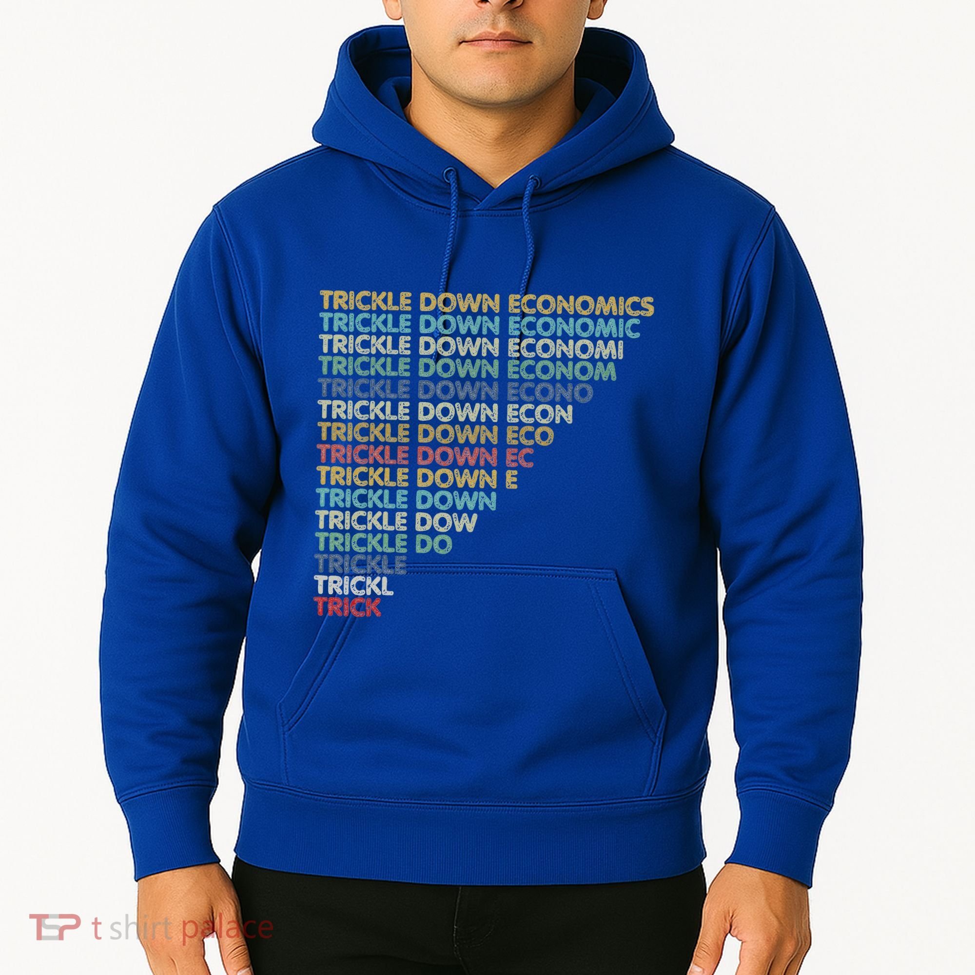 Trickle Down Economics Trick Hoodie