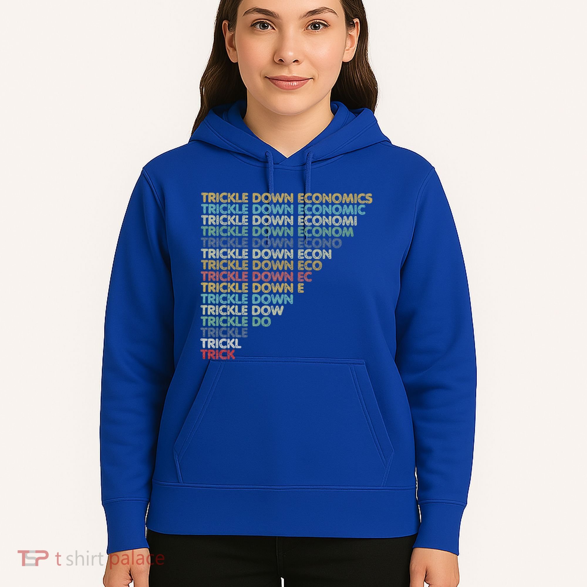 Trickle Down Economics Trick Hoodie