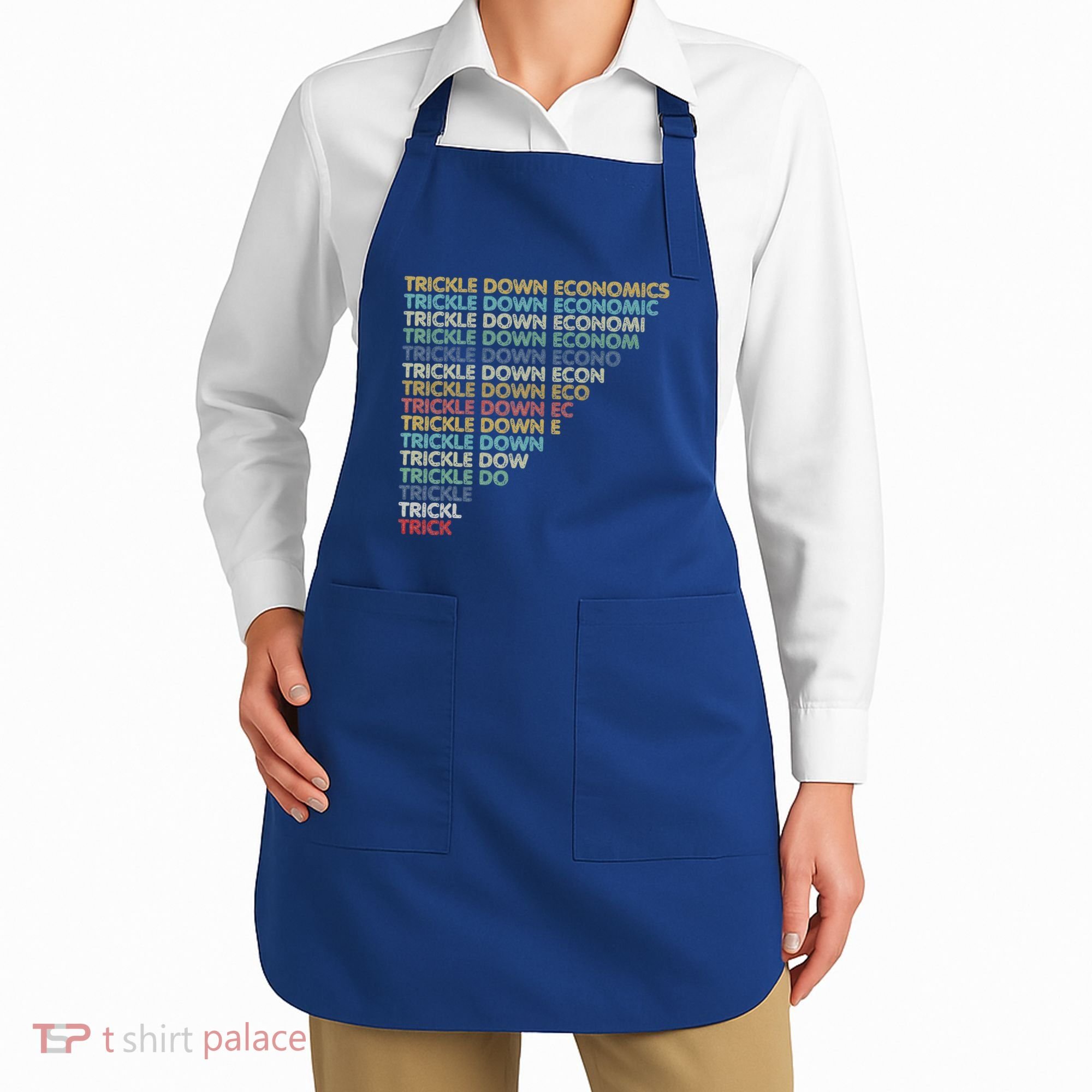 Trickle Down Economics Trick Apron