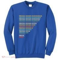 Trickle Down Economics Trick Sweatshirt thumb 0