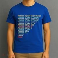 Trickle Down Economics Trick T-Shirt thumb 3