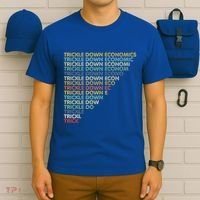 Trickle Down Economics Trick T-Shirt thumb 6