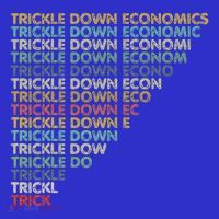 Trickle Down Economics Trick T-Shirt thumb 7